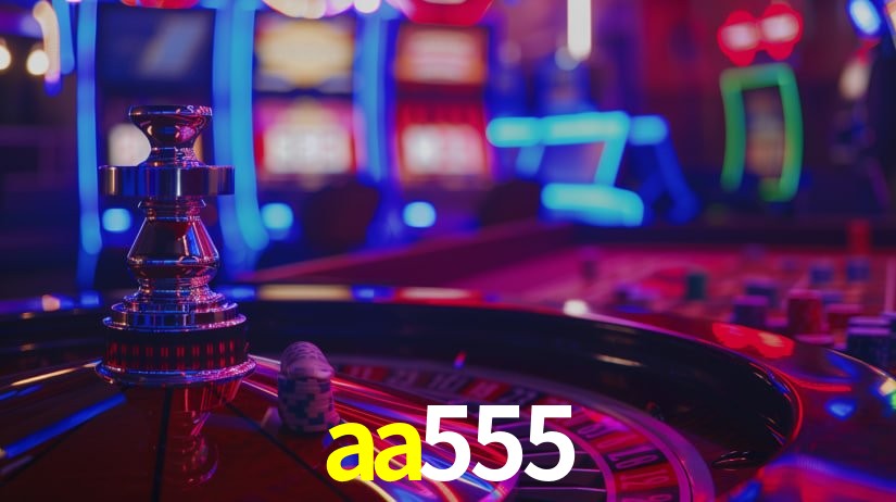 aa555 bet